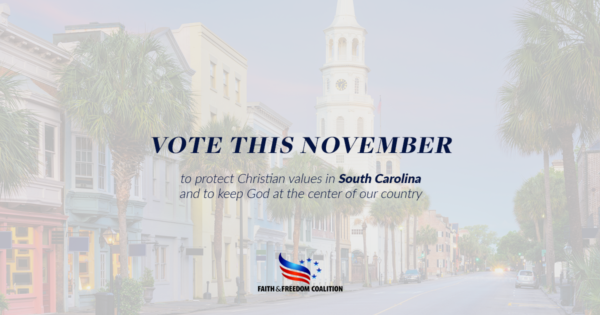 South Carolina 2020 Election Voter Guide - Faith and Freedom Coalition